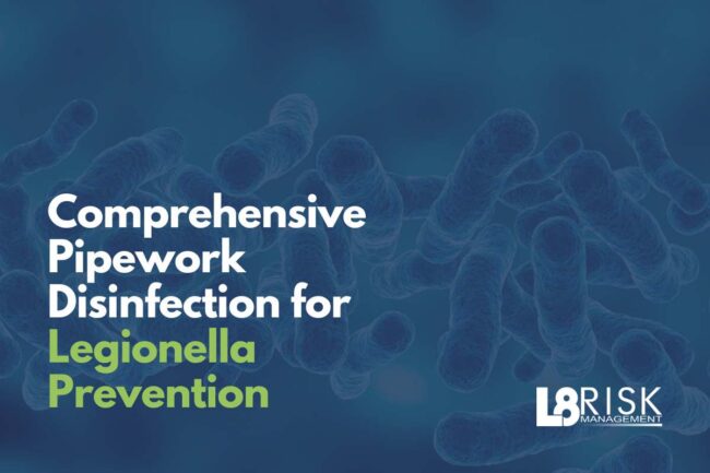 Comprehensive Pipework Disinfection for Legionella Prevention