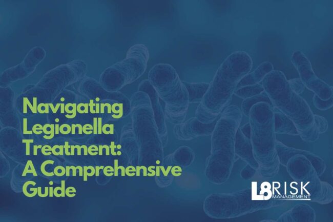 Navigating Legionella Treatment